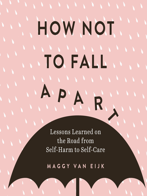 Title details for How Not to Fall Apart by Maggy van Eijk - Available